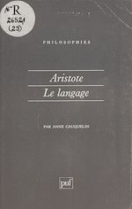 Télécharger le livre :  Aristote : le langage