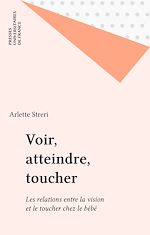 Télécharger le livre :  Voir, atteindre, toucher
