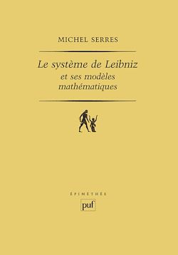 Télécharger le livre :  Le système de Leibniz et ses modèles mathématiques