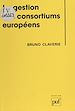 Télécharger le livre :  La Gestion des consortiums européens