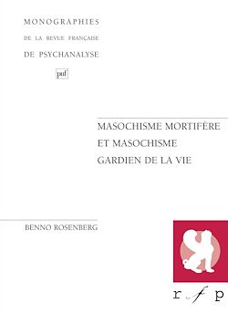 Télécharger le livre :  Masochisme mortifère et masochisme gardien de la vie