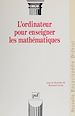 Télécharger le livre :  L'Ordinateur pour enseigner les mathématiques