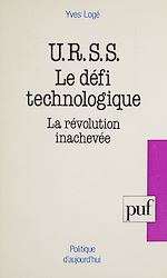Télécharger le livre :  L'U.R.S.S. : le défi technologique