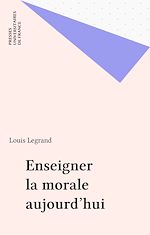 Télécharger le livre :  Enseigner la morale aujourd'hui