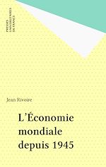 Télécharger le livre :  L'Économie mondiale depuis 1945