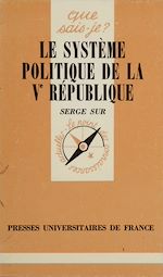 Download this eBook Le Système politique de la Ve République
