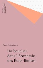 Download this eBook Un bouclier dans l'économie des États-limites