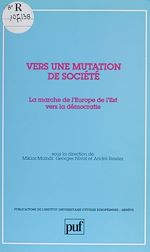 Télécharger le livre :  La Marche de l'Europe de l'Est vers la démocratie