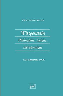 Télécharger le livre :  Wittgenstein : Philosophie, logique, thérapeutique