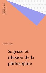Télécharger le livre :  Sagesse et illusion de la philosophie