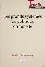 Télécharger le livre :  Les Grands systèmes de politique criminelle