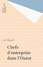 Télécharger le livre :  Chefs d'entreprise dans l'Ouest