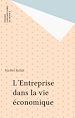 Télécharger le livre :  L'Entreprise dans la vie économique