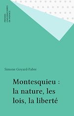 Télécharger le livre :  Montesquieu : la nature, les lois, la liberté