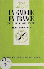 Download this eBook La Gauche en France de 1789 à nos jours