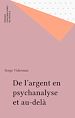 Télécharger le livre :  De l'argent en psychanalyse et au-delà