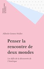 Télécharger le livre :  Penser la rencontre de deux mondes
