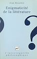 Télécharger le livre :  Énigmaticité de la littérature : pour une anatomie de la fiction au XXe siècle