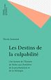 Télécharger le livre :  Les Destins de la culpabilité
