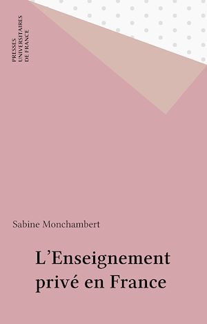 Téléchargez le livre :  L'Enseignement privé en France
