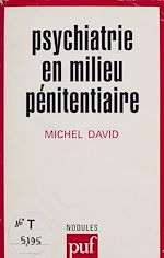 Télécharger le livre :  Psychiatrie en milieu pénitentiaire