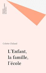 Télécharger le livre :  L'Enfant, la famille, l'école