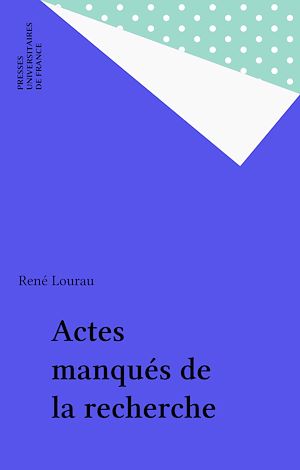 Téléchargez le livre :  Actes manqués de la recherche