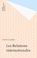 Télécharger le livre :  Les Relations internationales