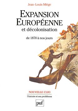 Télécharger le livre :  Expansion européenne et décolonisation de 1870 à nos jours