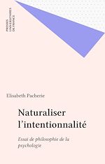 Télécharger le livre :  Naturaliser l'intentionnalité