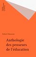 Télécharger le livre :  Anthologie des penseurs de l'éducation