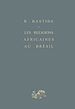 Télécharger le livre :  Les religions africaines au Brésil