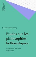 Télécharger le livre :  Études sur les philosophies hellénistiques