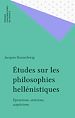 Télécharger le livre :  Études sur les philosophies hellénistiques
