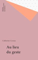 Télécharger le livre :  Au lieu du geste