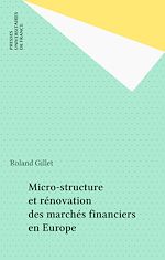 Télécharger le livre :  Micro-structure et rénovation des marchés financiers en Europe