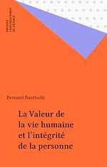 Télécharger le livre :  La Valeur de la vie humaine et l'intégrité de la personne