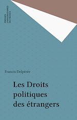 Download this eBook Les Droits politiques des étrangers