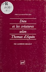 Télécharger le livre :  Dieu et les créatures selon saint Thomas d'Aquin
