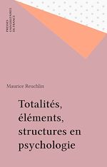 Télécharger le livre :  Totalités, éléments, structures en psychologie