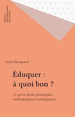 Télécharger le livre :  Éduquer : à quoi bon ?