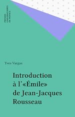 Télécharger le livre :  Introduction à l'«Émile» de Jean-Jacques Rousseau