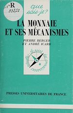 Download this eBook La Monnaie et ses mécanismes