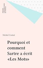 Télécharger le livre :  Pourquoi et comment Sartre a écrit «Les Mots»