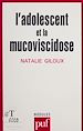 Télécharger le livre :  L'Adolescent et la mucoviscidose