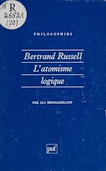 Télécharger le livre :  Bertrand Russell : «La Philosophie de l'atomisme logique»
