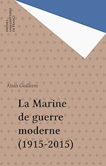 Download this eBook La Marine de guerre moderne (1915-2015)