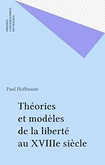 Télécharger le livre :  Théories et modèles de la liberté au XVIIIe siècle