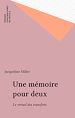 Télécharger le livre :  Une mémoire pour deux