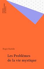 Télécharger le livre :  Les Problèmes de la vie mystique